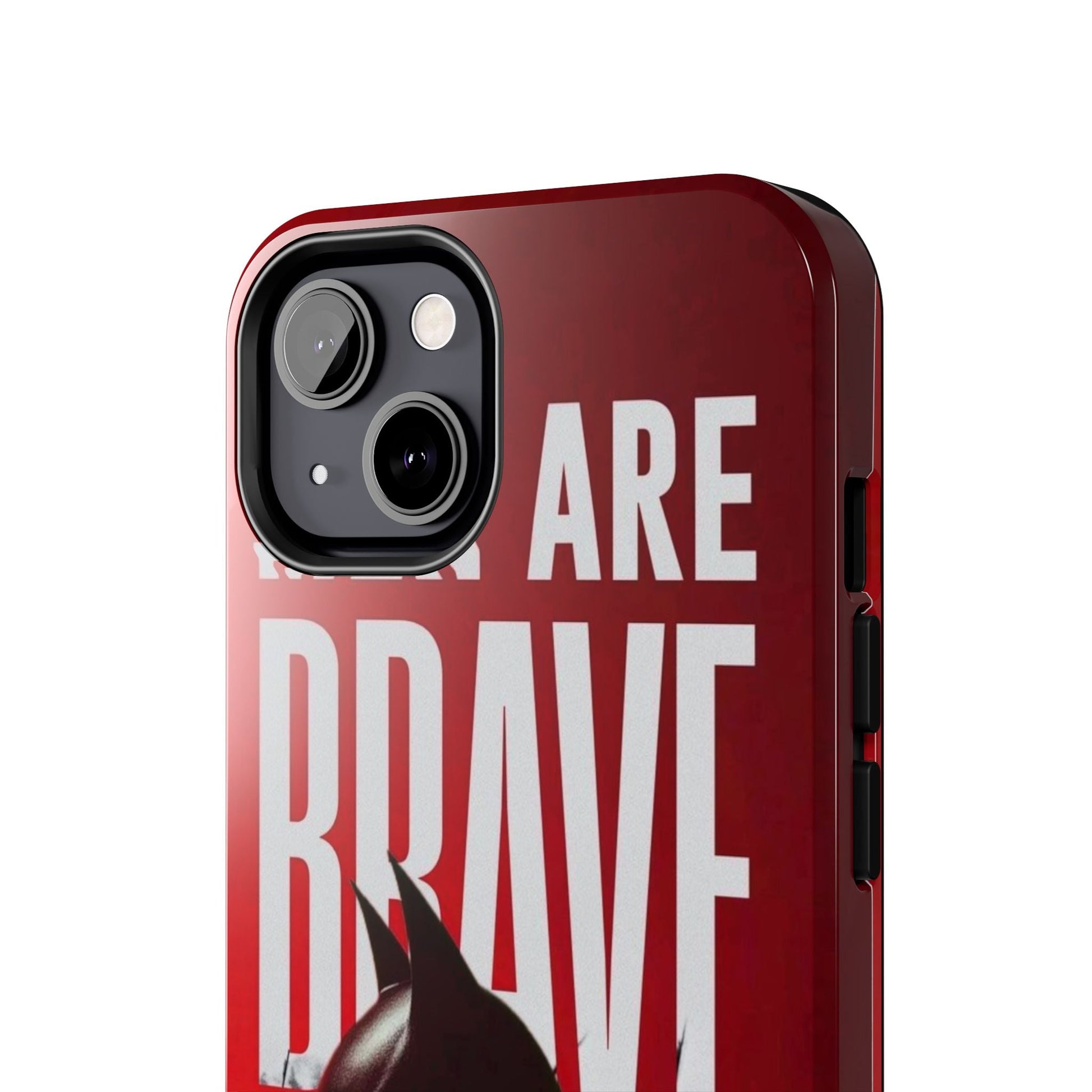 Men Are Brave - The Batman by